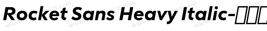 Rocket Sans Heavy Italic字体转换